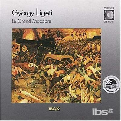 Le Grand Macabre - CD Audio di György Ligeti