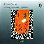 In Sleep-In Thunder - CD Audio di Elliott Carter