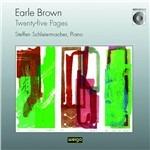 Twenty-Five Pages - CD Audio di Earle Brown