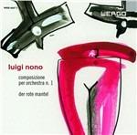 Der Rote Mantel.Ballet - CD Audio di Luigi Nono