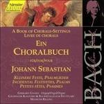 Ein Choralbuch. Kleinere Feste - Psalmlieder - CD Audio di Johann Sebastian Bach,Helmuth Rilling,Bach-Collegium Stoccarda,Gächinger Kantorei Stoccarda,Gherard Gnann