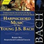 Musica per clavicembalo del giovane Bach vol.1 - CD Audio di Johann Sebastian Bach,Robert Hill