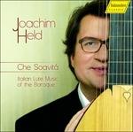 Che Soavità - Opere per Liuto di Compositori Italiani - CD Audio di Joachim Held