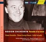 Piano Terzetto - Three Funny Pieces - CD Audio di Rodion Shchedrin