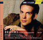 Brahms e I Suoi Contemporanei, vol.3 - Feldeinsamkeit Op.86 n.2 - CD Audio di Johannes Brahms,Johannes Moser