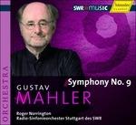 Sinfonia n.9 - CD Audio di Gustav Mahler,Roger Norrington,Radio Symphony Orchestra Stoccarda