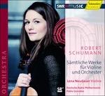 Musica per violino e orchestra completa - CD Audio di Robert Schumann,Lena Neudauer