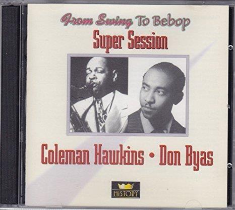 Super Session - CD Audio di Coleman Hawkins,Don Byas