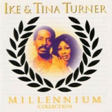 Millenium Collection - CD Audio di Ike & Tina Turner