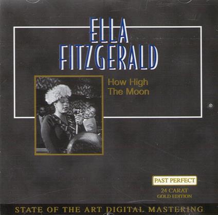 How High the Moon - CD Audio di Ella Fitzgerald
