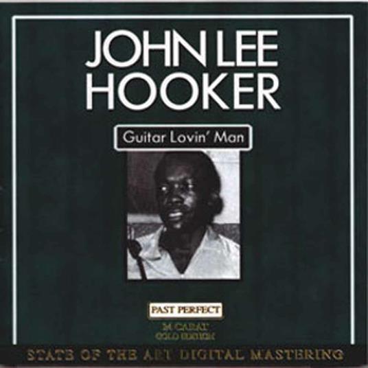 Guitar Lovin' Man - CD Audio di John Lee Hooker