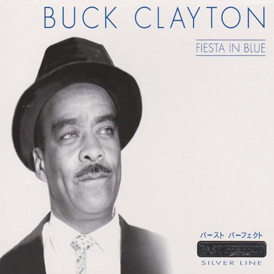 Fiesta in Blue - CD Audio di Buck Clayton