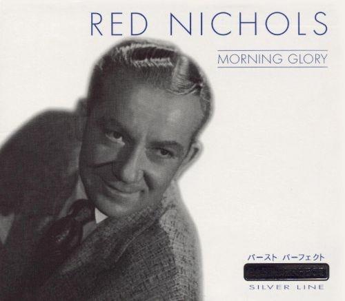 Morning Glory - CD Audio di Red Nichols
