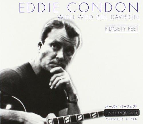 Fidgety Feet - CD Audio di Eddie Condon