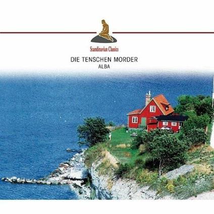 Die Tenschen Morder - CD Audio di Alba