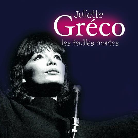 Les feuilles mortes - CD Audio di Juliette Gréco