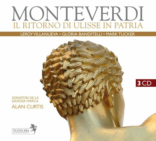 Il ritorno di Ulisse in patria - CD Audio di Claudio Monteverdi,Alan Curtis,Sonatori de la Gioiosa Marca,Gloria Banditelli,Leroy Villanueva,Mark Tucker