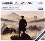 Song Cycles op.48, op.39 - CD Audio di Robert Schumann,Christian Elsner,Eugen Wangler