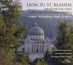 Dom Zu St. Blasien. Musica per organo e coro gregoriano