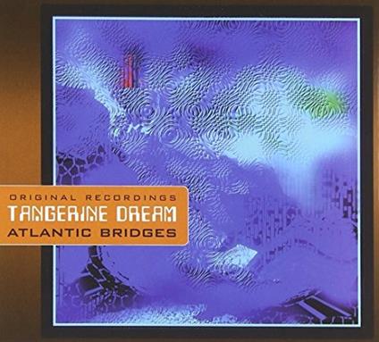 Atlantic Bridges - CD Audio di Tangerine Dream