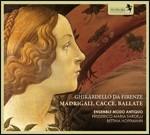 Madrigali - Cacce - Ballate