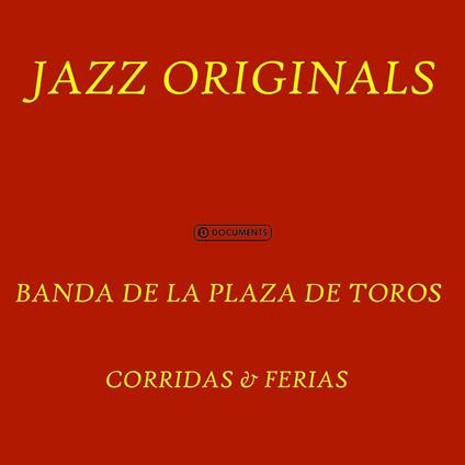 Corridas & Ferias - CD Audio di Banda de la Plaza de Toros