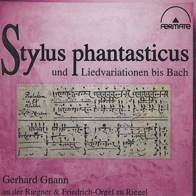 Stylus phantasticus und Liedvariationen bis Bach - CD Audio di Nikolaus Bruhns