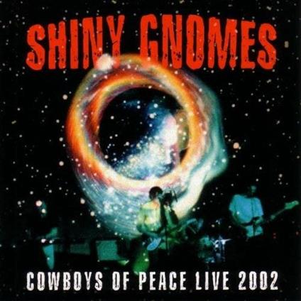 Cowboys of Peace - CD Audio di Shiny Gnomes