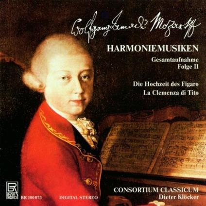 Wolfgang Amadeus Mozart - Harmoniemusike - CD Audio di Consortium Classicum