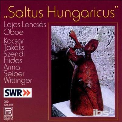 Saltus Hungaricus - CD Audio di Lajos Lencses