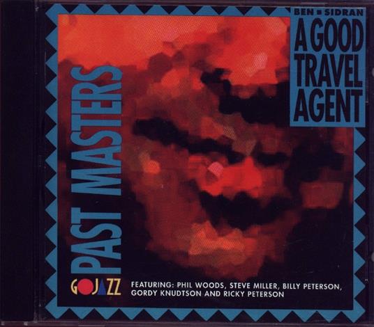 A Good Travel Agent - CD Audio di Ben Sidran