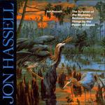 The Surgeon of the Nights - CD Audio di Jon Hassell