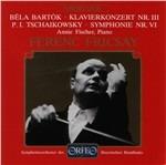 Sinfonia n.6 / Concerto per pianoforte n.3 - CD Audio di Pyotr Ilyich Tchaikovsky,Bela Bartok