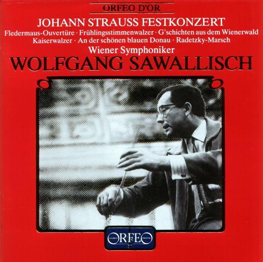 Festkonzert - CD Audio di Johann Strauss,Wolfgang Sawallisch,Wiener Symphoniker
