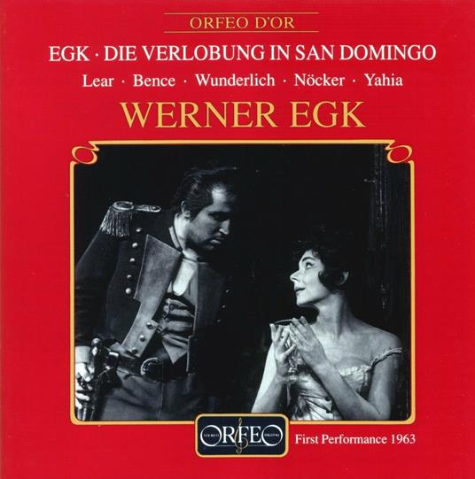 Die Verlobung in San Domingo - CD Audio di Fritz Wunderlich,Evelyn Lear,Werner Egk,Orchestra dell'Opera di Stato Bavarese