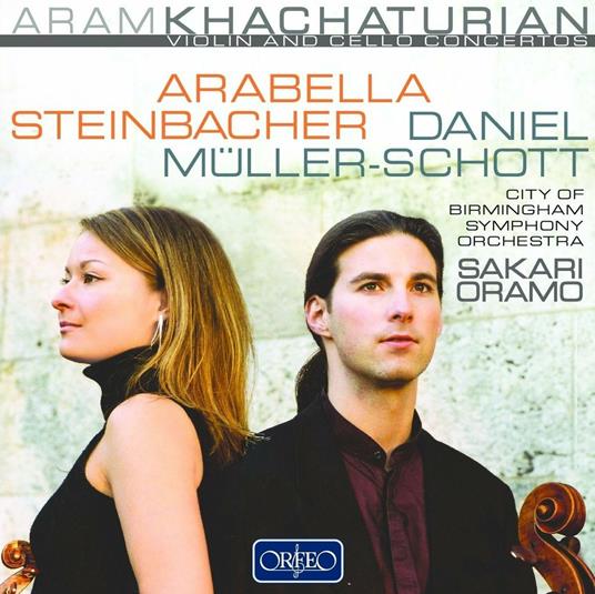 Concerto per violoncello e orchestra - Concerto per violino e orchestra - CD Audio di Aram Khachaturian,Sakari Oramo,City of Birmingham Symphony Orchestra,Daniel Müller-Schott,Arabella Steinbacher