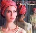Nobody Knows - CD Audio di Olivia Trummer