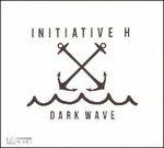 Dark Wave - CD Audio di Initiative H