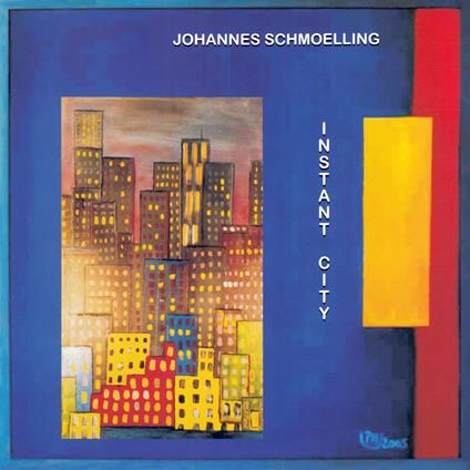 Instant City - CD Audio di Johannes Schmoelling