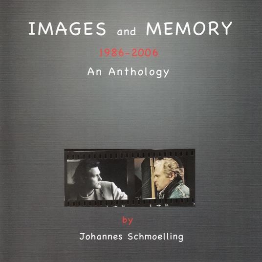 Images & Memory-An Anthology - CD Audio di Johannes Schmoelling