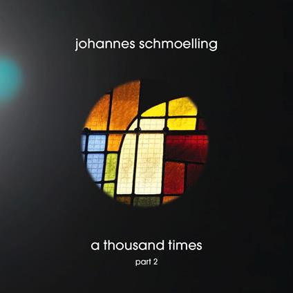 A Thousand Times - CD Audio di Johannes Schmoelling