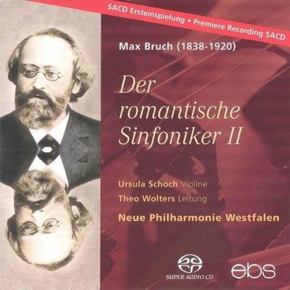 Der Romantische Sinfonike - SuperAudio CD di Max Bruch