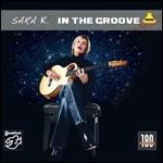 In the Groove - Vinile LP di Sara K.