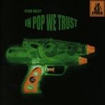 In Pop We Trust - CD Audio di Echo West