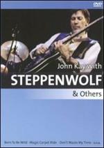 Steppenwolf. John Kay with Steppenwolf & Others