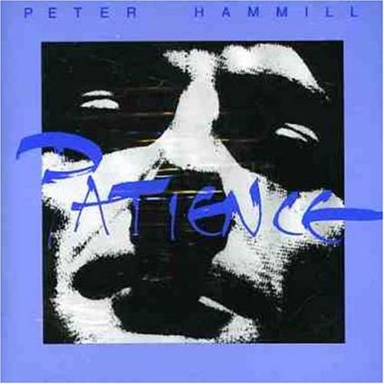 Patience - CD Audio di Peter Hammill