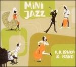 Mini Jazz - CD Audio di D. D. Lowka