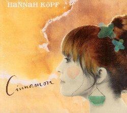 Cinnamon - CD Audio di Hannah Koepf