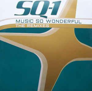 Music So Wonderful (The Remixes) - Vinile LP di Sq-1