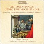 Sonate e sonate a tre per oboe e basso continuo - CD Audio di Antonio Vivaldi,Georg Friedrich Händel,Marcel Ponseele
